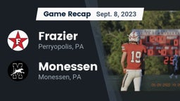 Recap: Frazier  vs. Monessen  2023