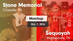 Matchup: Stone Memorial vs. Sequoyah  2016