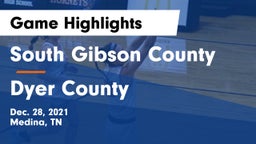 South Gibson County  vs Dyer County  Game Highlights - Dec. 28, 2021