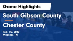 South Gibson County  vs Chester County  Game Highlights - Feb. 25, 2022