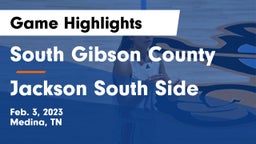 South Gibson County  vs Jackson South Side  Game Highlights - Feb. 3, 2023