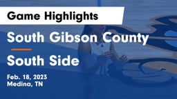 South Gibson County  vs South Side Game Highlights - Feb. 18, 2023