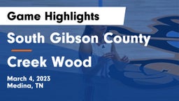 South Gibson County  vs Creek Wood Game Highlights - March 4, 2023