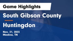 South Gibson County  vs Huntingdon Game Highlights - Nov. 21, 2023