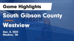 South Gibson County  vs Westview  Game Highlights - Dec. 8, 2023