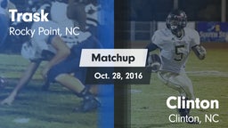 Matchup: Trask vs. Clinton  2016