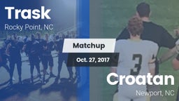 Matchup: Trask vs. Croatan  2017