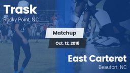 Matchup: Trask vs. East Carteret  2018