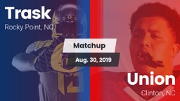 Matchup: Trask vs. Union  2019