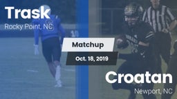 Matchup: Trask vs. Croatan  2019