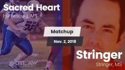 Matchup: Sacred Heart vs. Stringer  2018