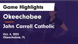 Okeechobee  vs John Carroll Catholic Game Highlights - Oct. 4, 2022