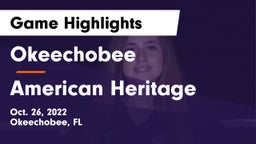 Okeechobee  vs American Heritage  Game Highlights - Oct. 26, 2022