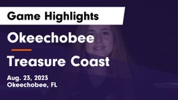 Okeechobee  vs Treasure Coast  Game Highlights - Aug. 23, 2023