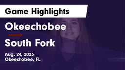 Okeechobee  vs South Fork  Game Highlights - Aug. 24, 2023