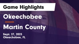 Okeechobee  vs Martin County  Game Highlights - Sept. 27, 2023