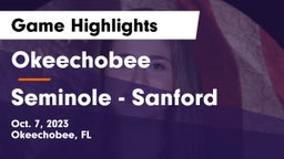 Okeechobee  vs Seminole  - Sanford Game Highlights - Oct. 7, 2023