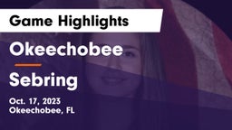 Okeechobee  vs Sebring  Game Highlights - Oct. 17, 2023