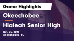 Okeechobee  vs Hialeah Senior High Game Highlights - Oct. 25, 2023