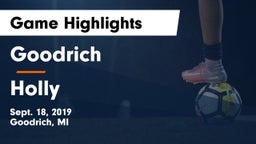 Goodrich  vs Holly  Game Highlights - Sept. 18, 2019
