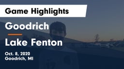 Goodrich  vs Lake Fenton  Game Highlights - Oct. 8, 2020