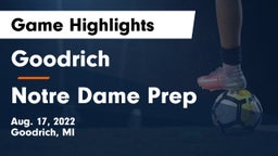 Goodrich  vs Notre Dame Prep  Game Highlights - Aug. 17, 2022