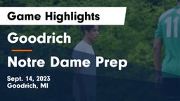 Goodrich  vs Notre Dame Prep  Game Highlights - Sept. 14, 2023