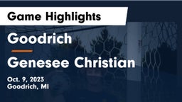 Goodrich  vs Genesee Christian Game Highlights - Oct. 9, 2023