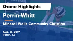 Perrin-Whitt  vs Mineral Wells Community Christian Game Highlights - Aug. 13, 2019