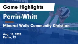 Perrin-Whitt  vs Mineral Wells Community Christian Game Highlights - Aug. 18, 2020
