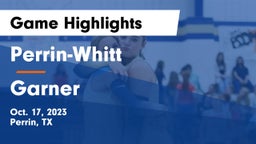 Perrin-Whitt  vs Garner Game Highlights - Oct. 17, 2023