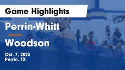Perrin-Whitt  vs Woodson  Game Highlights - Oct. 7, 2023