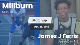 Matchup: Millburn vs. James J Ferris  2019