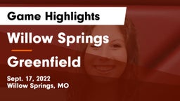 Willow Springs  vs Greenfield  Game Highlights - Sept. 17, 2022