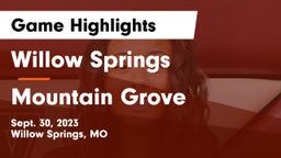 Willow Springs  vs Mountain Grove  Game Highlights - Sept. 30, 2023