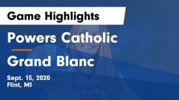 Powers Catholic  vs Grand Blanc  Game Highlights - Sept. 15, 2020