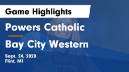 Powers Catholic  vs Bay City Western Game Highlights - Sept. 24, 2020