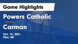 Powers Catholic  vs Carman Game Highlights - Oct. 14, 2021