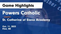 Powers Catholic  vs St. Catherine of Siena Academy  Game Highlights - Oct. 11, 2023