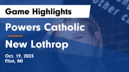 Powers Catholic  vs New Lothrop  Game Highlights - Oct. 19, 2023