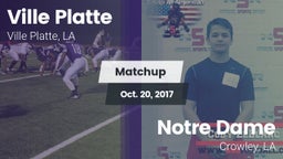 Matchup: Ville Platte vs. Notre Dame  2017