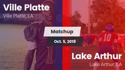 Matchup: Ville Platte vs. Lake Arthur  2018