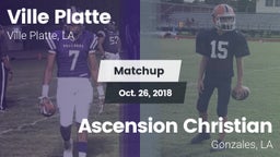 Matchup: Ville Platte vs. Ascension Christian  2018