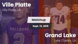 Matchup: Ville Platte vs. Grand Lake  2019