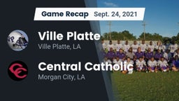 Recap: Ville Platte  vs. Central Catholic  2021