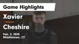 Xavier  vs Cheshire  Game Highlights - Feb. 3, 2020