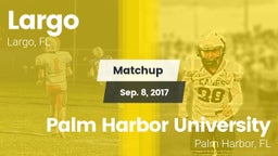 Matchup: Largo vs. Palm Harbor University  2017