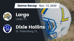 Recap: Largo  vs. Dixie Hollins  2020