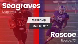 Matchup: Seagraves vs. Roscoe  2017