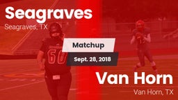 Matchup: Seagraves vs. Van Horn  2018